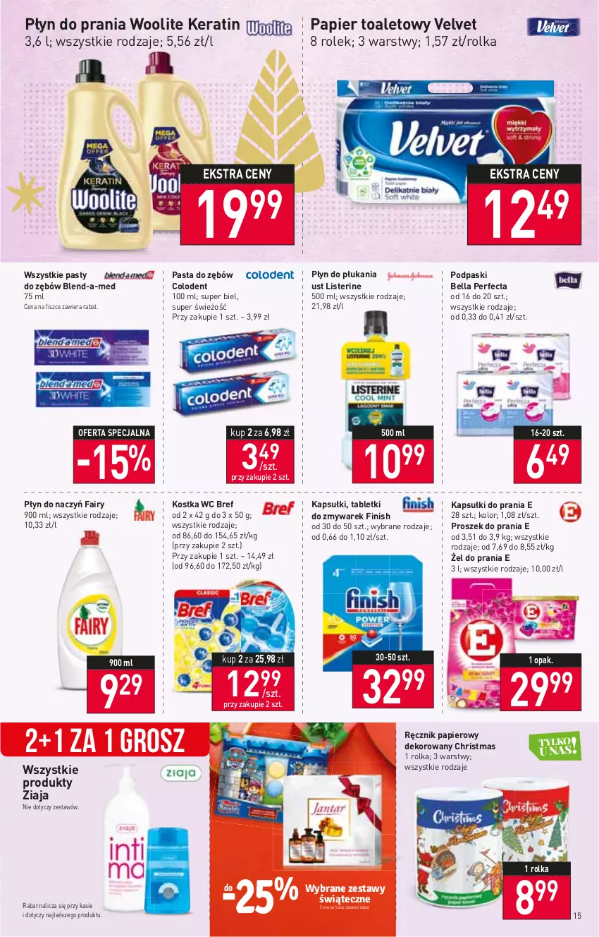 Gazetka promocyjna Stokrotka - Market - ważna 15.12 do 21.12.2022 - strona 15 - produkty: Bell, Bella, Blend-a-Med, Bref, Fa, Fairy, Finish, Kapsułki do prania, Listerine, Papier, Papier toaletowy, Pasta do zębów, Perfecta, Płyn do płukania, Płyn do prania, Podpaski, Proszek do prania, Ręcznik, Tablet, Velvet, Woolite, Ziaja