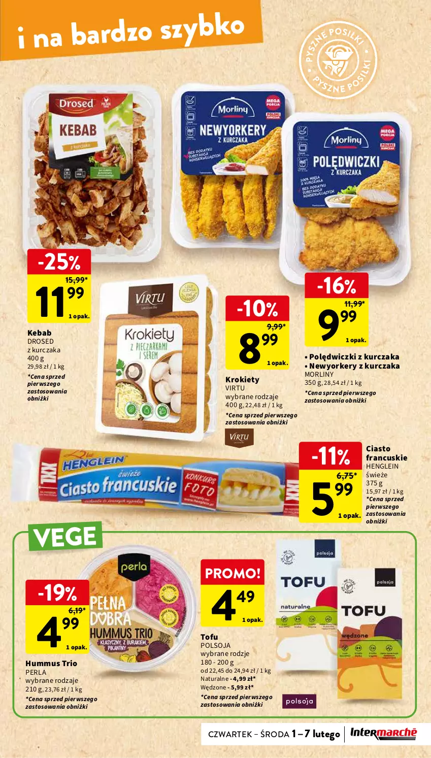 Gazetka promocyjna Intermarche - Gazetka Intermarche - ważna 01.02 do 07.02.2024 - strona 25 - produkty: Ciasto francuskie, Hummus, Kebab, Krokiety, Kurczak, Morliny, Mus, Polędwiczki z kurczaka, Tofu, Virtu