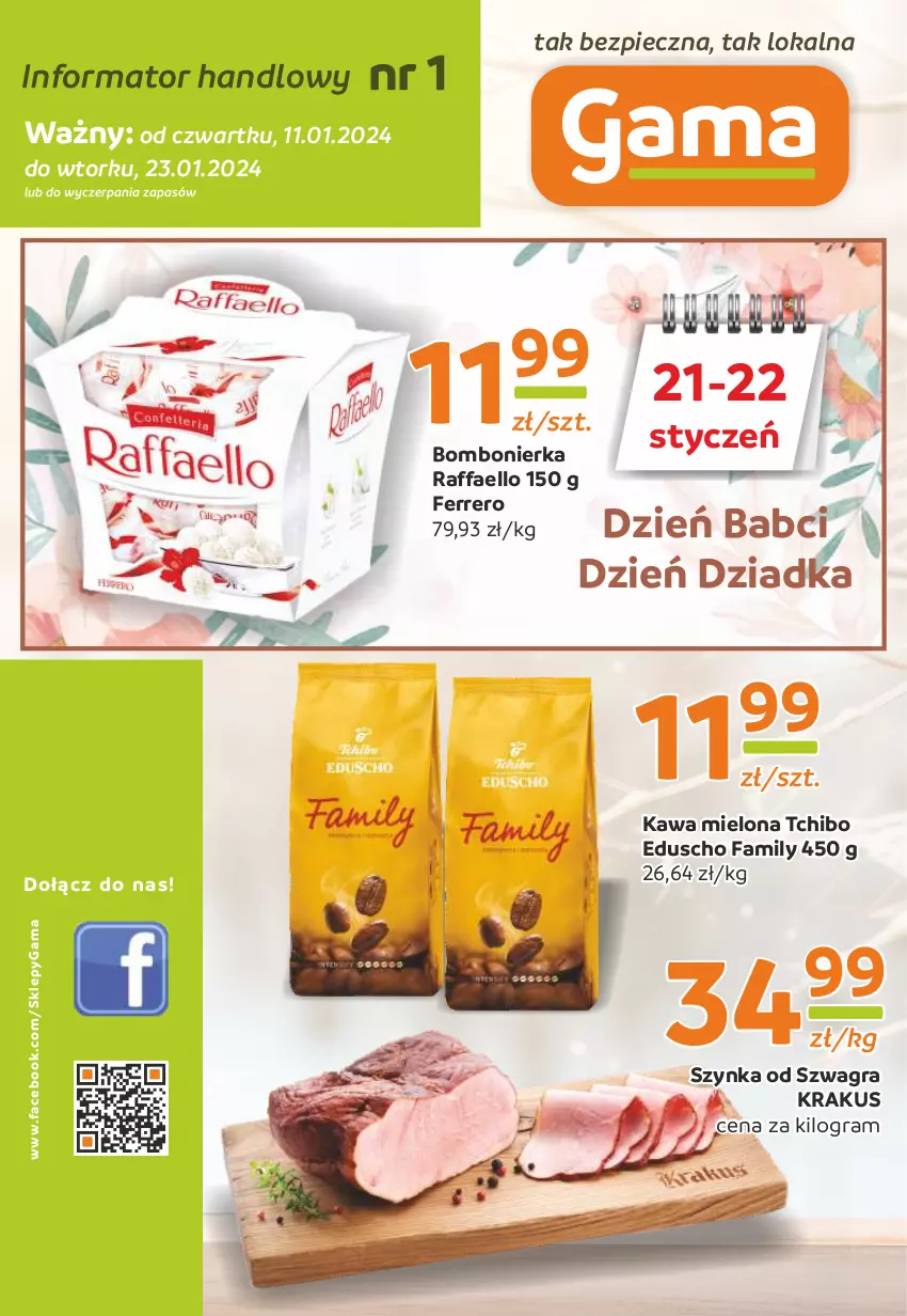 Gazetka promocyjna Gama - Gazetka Gama - ważna 11.01 do 23.01.2024 - strona 1 - produkty: Fa, Ferrero, Gra, Kawa, Kawa mielona, Krakus, O nas, Piec, Raffaello, Szynka, Tchibo