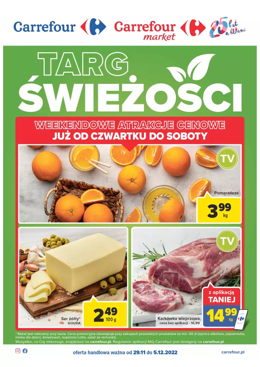 Gazetka promocyjna Carrefour - Gazetka Targ świeżości - ważna 29.11 do 05.12.2022 - strona 1 - produkty: Gouda, Karkówka wieprzowa, Ser