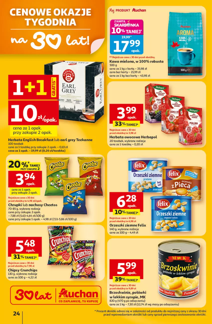 Gazetka promocyjna Auchan - Gazetka 30 Lat Hipermarket Auchan - ważna 22.01 do 28.01.2026 - strona 24 - produkty: Brzoskwinie, Cheetos, Chipsy, Chrupki, Crunchips, Earl Grey, Fa, Felix, Herbapol, Herbata, Herbata owocowa, Kawa, Kawa mielona, Orzeszki, Orzeszki ziemne, Teekanne, Torebka
