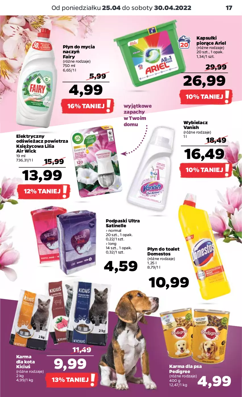 Gazetka promocyjna Netto - Gazetka spożywcza - ważna 25.04 do 30.04.2022 - strona 17 - produkty: Air Wick, Ariel, Do mycia naczyń, Domestos, Fa, Fairy, Odświeżacz powietrza, Pedigree, Płyn do mycia, Płyn do mycia naczyń, Podpaski, Sati, Vanish