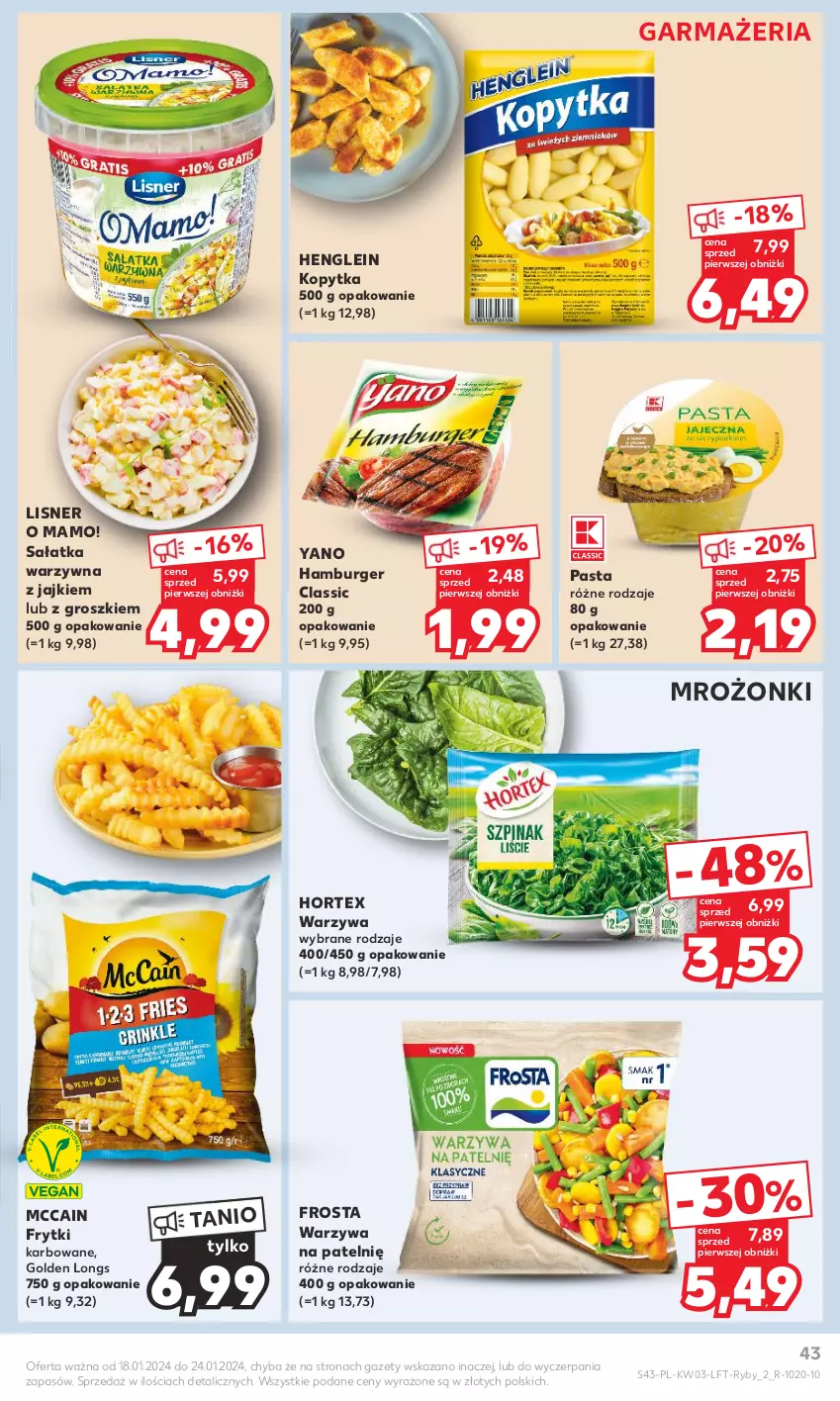 Gazetka promocyjna Kaufland - Gazetka tygodnia - ważna 18.01 do 24.01.2024 - strona 43 - produkty: Burger, Frosta, Frytki, Hamburger, Hortex, Kopytka, Lisner, McCain, Sałat, Sałatka, Sałatka warzywna, Warzywa