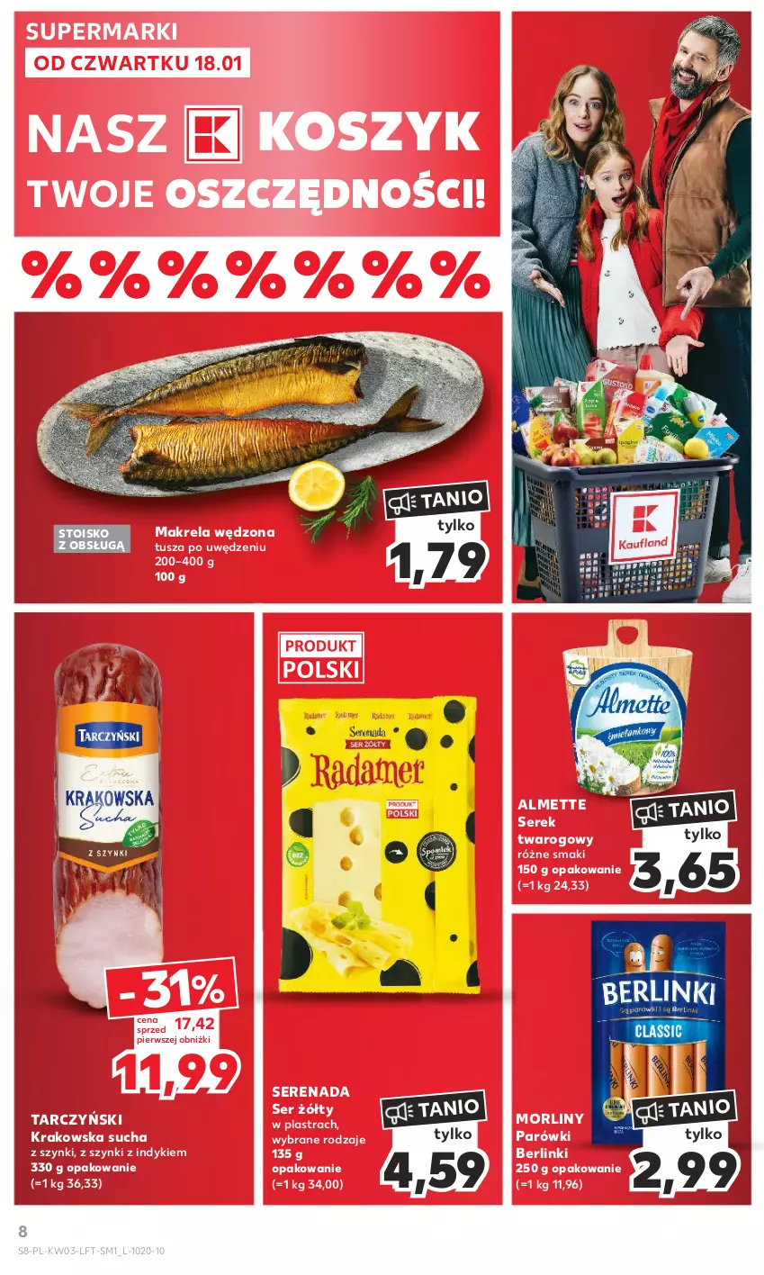 Gazetka promocyjna Kaufland - Gazetka tygodnia - ważna 18.01 do 24.01.2024 - strona 8 - produkty: Almette, Berlinki, Kosz, Morliny, Parówki, Ser, Serek, Serek twarogowy, Tarczyński, Tusz