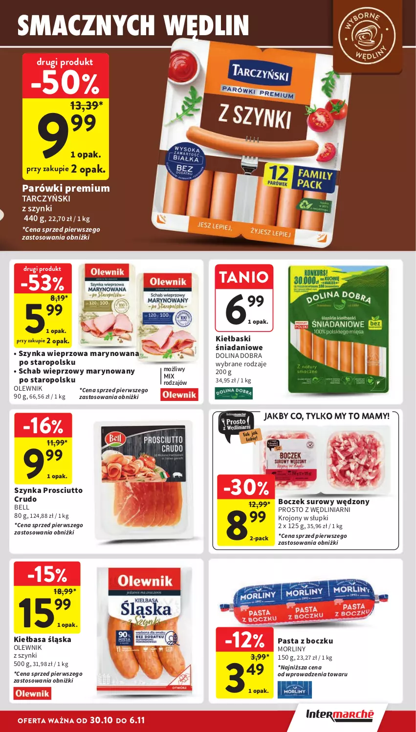 Gazetka promocyjna Intermarche - Gazetka Intermarche - ważna 30.10 do 06.11.2024 - strona 17 - produkty: Bell, Boczek, Danio, Kiełbasa, Kiełbasa śląska, Morliny, Olewnik, Parówki, Prosciutto, Schab wieprzowy, Szynka, Szynka wieprzowa, Tarczyński