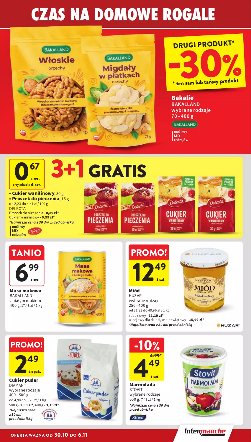 Gazetka promocyjna Intermarche - Gazetka Intermarche - ważna 30.10 do 06.11.2024 - strona 25 - produkty: Bakalland, Cukier, Cukier puder, Cukier wanilinowy, Delecta, Diamant, Dzieci, Gra, Marmolada, Miód, Mola, Piec, Proszek do pieczenia, Puder, Rogal