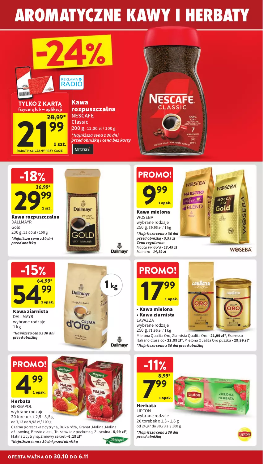 Gazetka promocyjna Intermarche - Gazetka Intermarche - ważna 30.10 do 06.11.2024 - strona 26 - produkty: Dallmayr, Dzika róża, Gra, Granat, Herbapol, Herbata, Kawa, Kawa mielona, Kawa rozpuszczalna, Kawa ziarnista, Kret, Lavazza, Lipton, Mocca Fix Gold, Por, Róża, Woseba