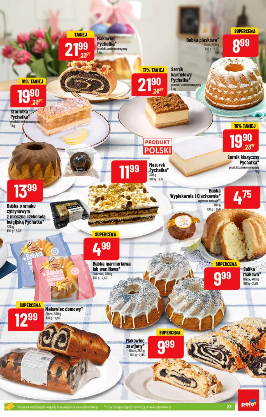 Gazetka promocyjna PoloMarket - Gazetka pomocyjna - ważna 13.04 do 19.04.2022 - strona 23 - produkty: Babka, Makowiec, Mars