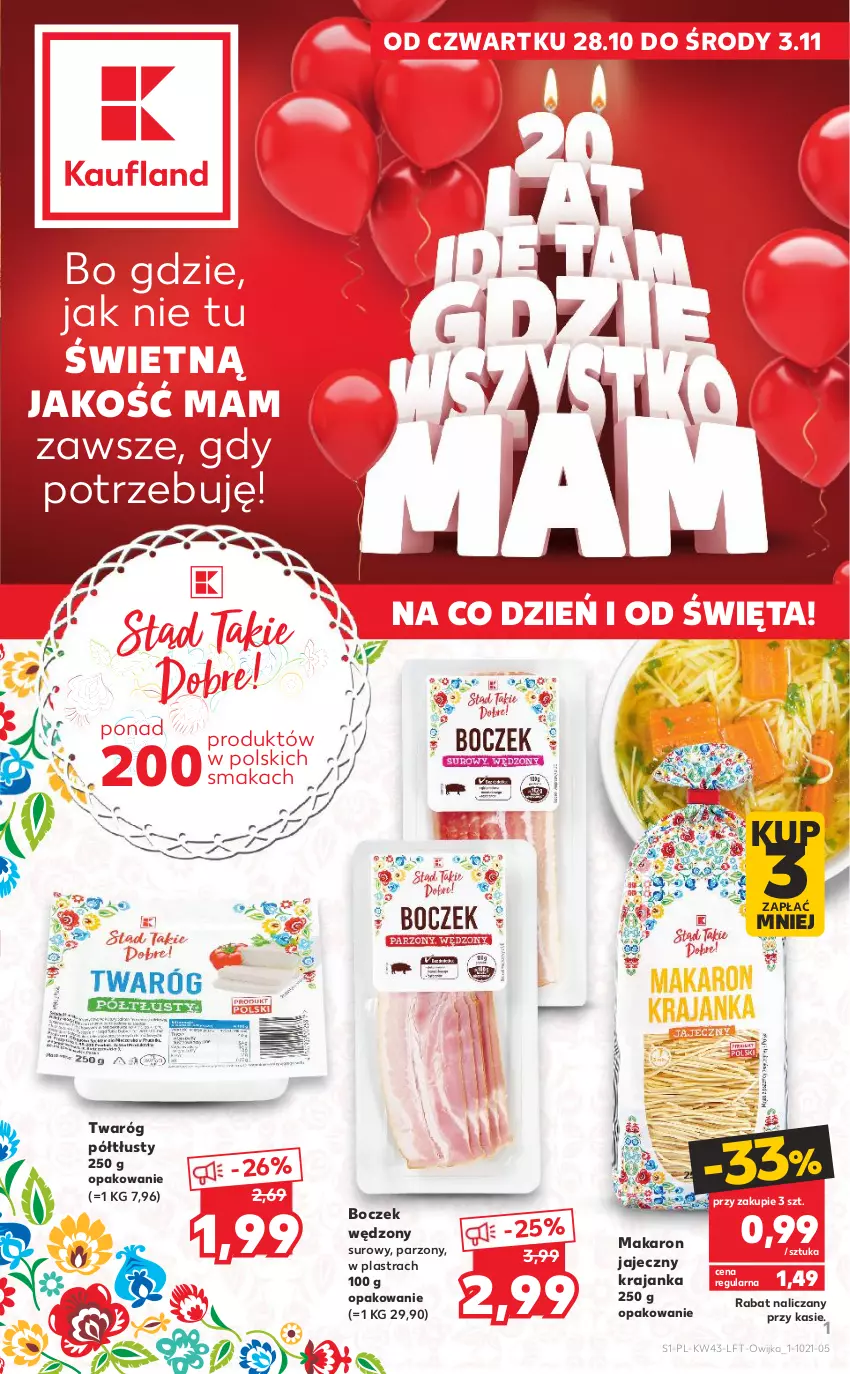 Gazetka promocyjna Kaufland - OFERTA TYGODNIA - ważna 28.10 do 03.11.2021 - strona 1 - produkty: Boczek, Makaron, Twaróg, Twaróg półtłusty