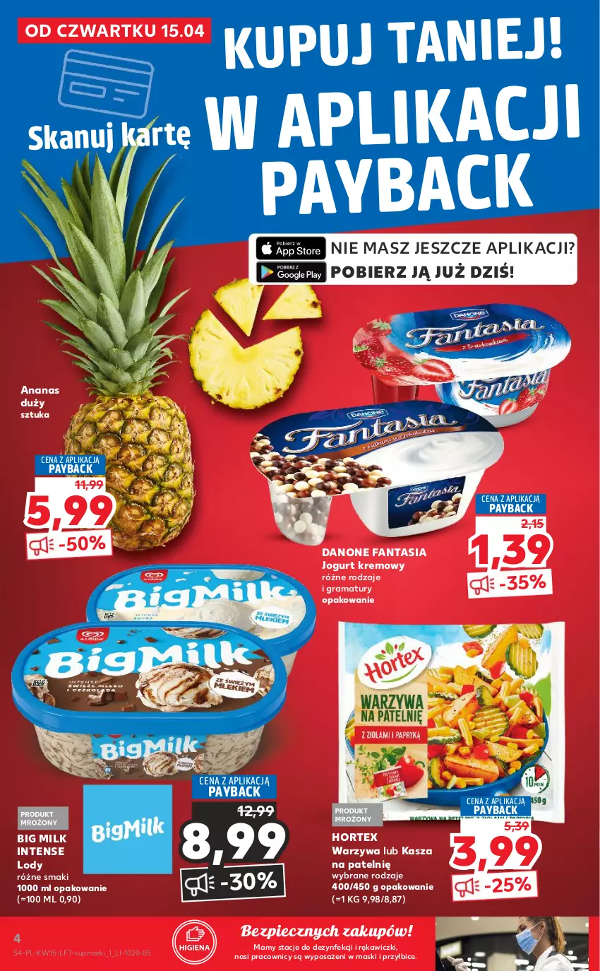 Gazetka promocyjna Kaufland - OFERTA TYGODNIA - ważna 15.04 do 21.04.2021 - strona 4 - produkty: Ananas, BIC, Big Milk, Danone, Danone Fantasia, Fa, Fanta, Gra, Hortex, Jogurt, Kasza, Lody, Piec, Rama, Warzywa