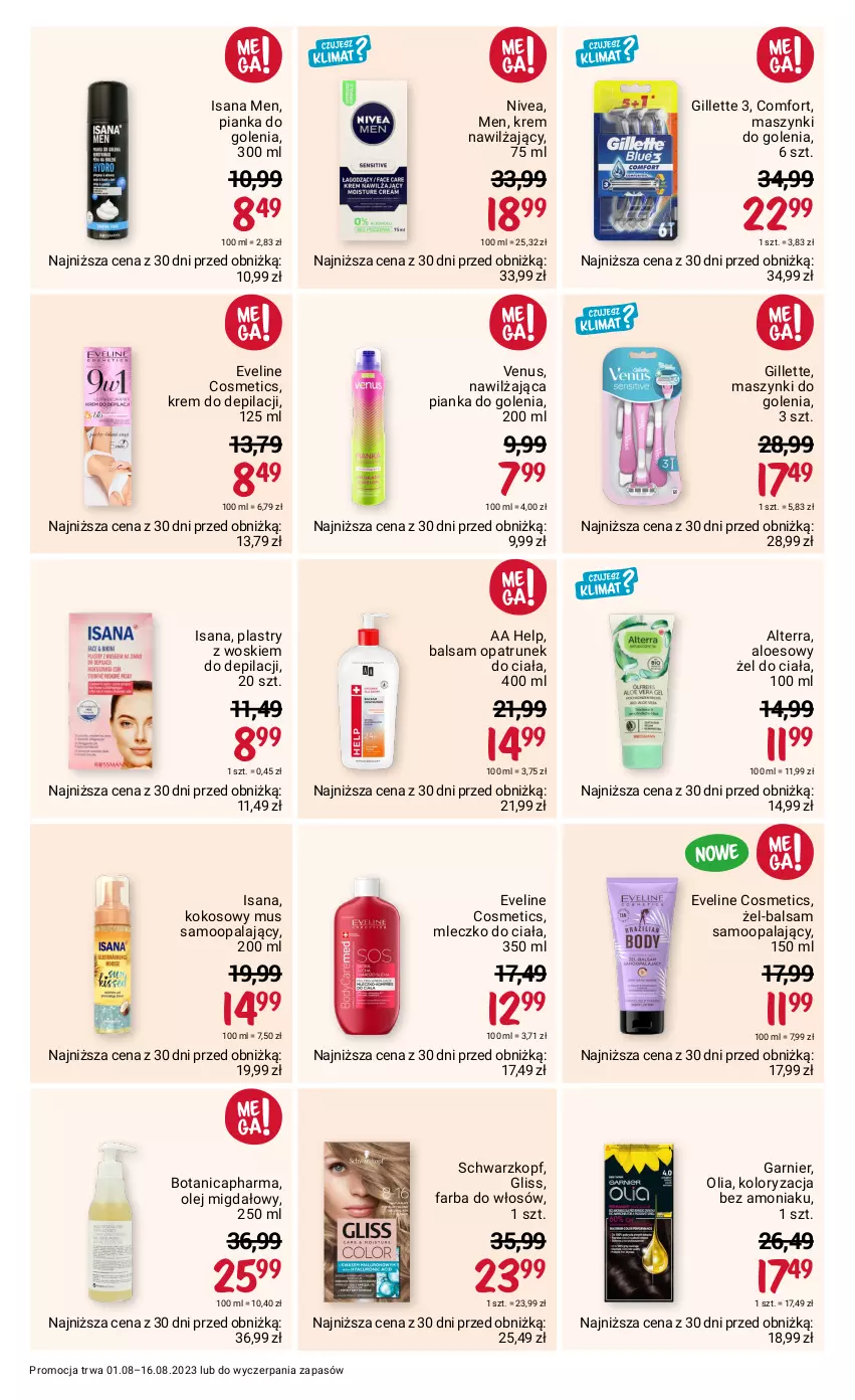 Gazetka promocyjna Rossmann - 1 sierpnia - ważna 01.08 do 16.08.2023 - strona 6 - produkty: Alterra, Eveline, Fa, Farba do włosów, Garnier, Gillette, Isana, Kokos, Krem do depilacji, Krem nawilżający, Mleczko, Mleczko do ciała, Mus, Nivea, Olej, Pianka do golenia, Schwarzkopf, Venus