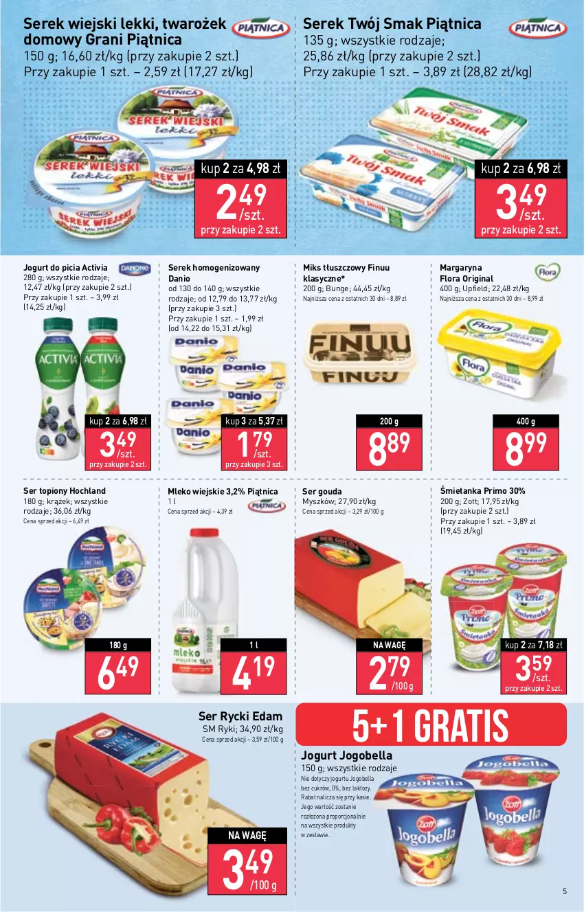 Gazetka promocyjna Stokrotka - Market - ważna 19.01 do 25.01.2023 - strona 5 - produkty: Activia, Bell, Bella, Danio, Edam, Finuu, Flora, Gin, Gouda, Gra, Hochland, Jogobella, Jogurt, Margaryna, Miks tłuszczowy, Mleko, Mysz, Piątnica, Por, Rycki Edam, Ser, Ser topiony, Serek, Serek homogenizowany, Serek wiejski, Top, Twój Smak, Zott