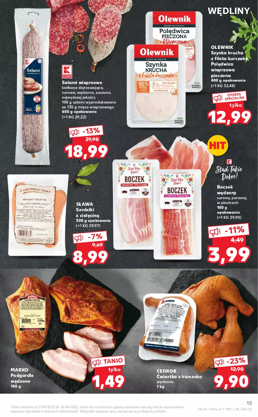 Gazetka promocyjna Kaufland - OFERTA TYGODNIA - ważna 21.04 do 26.04.2022 - strona 15 - produkty: Boczek, Kiełbasa, Kurczak, Olewnik, Piec, Polędwica, Salami, Ser, Serdelki, Szynka