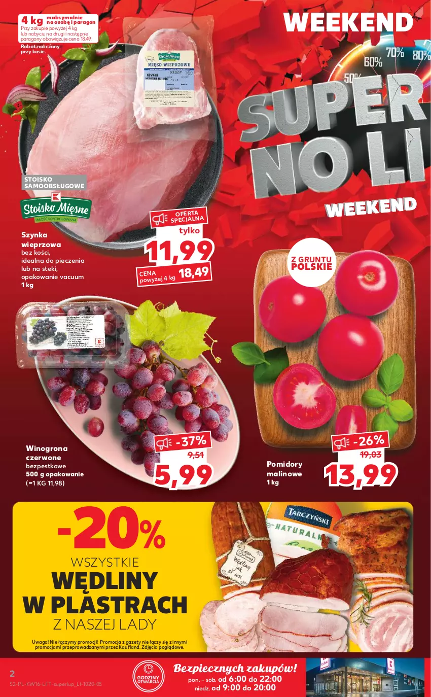 Gazetka promocyjna Kaufland - OFERTA TYGODNIA - ważna 21.04 do 26.04.2022 - strona 2 - produkty: Grunt, Piec, Pomidory, Stek, Szynka, Szynka wieprzowa, Waga, Wino, Winogrona