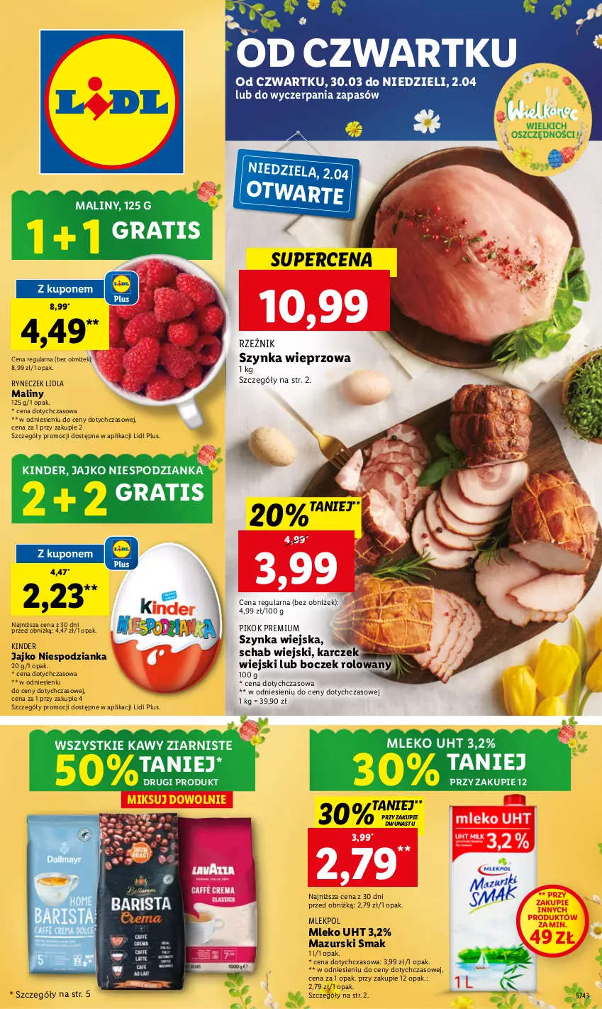 Gazetka promocyjna Lidl - GAZETKA - ważna 30.03 do 02.04.2023 - strona 1 - produkty: Boczek, Gra, Kinder, Maliny, Mleko, PIKOK, Szynka, Szynka wieprzowa