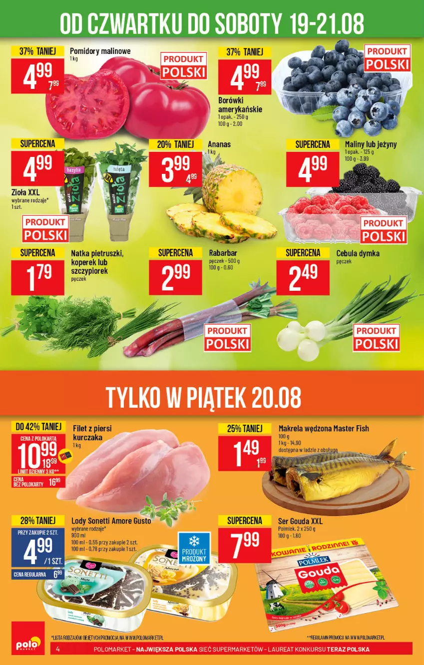 Gazetka promocyjna PoloMarket - Gazetka pomocyjna - ważna 18.08 do 24.08.2021 - strona 4 - produkty: Ananas, Cebula, Gouda, Jeżyny, Kurczak, Lody, Maliny, Natka pietruszki, Polmiek, Ser