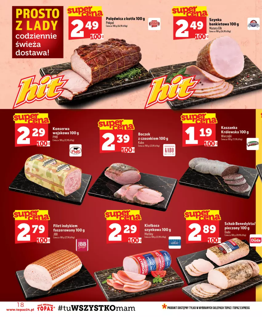 Gazetka promocyjna Topaz - Gazetka - ważna 23.07 do 29.07.2026 - strona 18 - produkty: Fa, Kasza, Kaszanka, Kiełbasa, Morliny, Pekpol, Polędwica, Ser, Szynka, Top