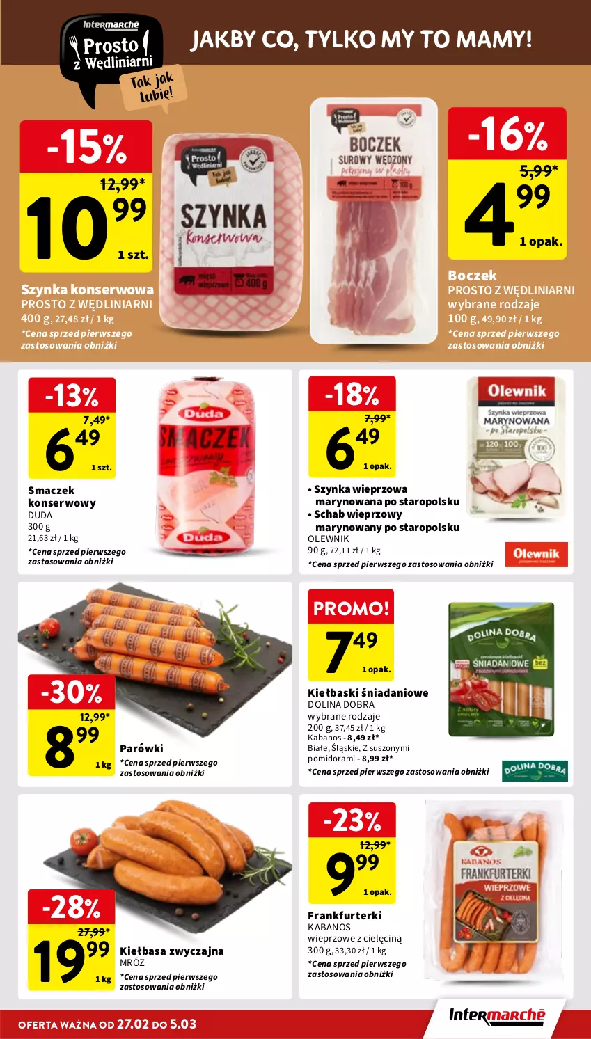 Gazetka promocyjna Intermarche - Gazetka Intermarche - ważna 27.02 do 05.03.2025 - strona 17 - produkty: Boczek, Danio, Duda, Frankfurterki, Kabanos, Kiełbasa, Olewnik, Parówki, Schab wieprzowy, Ser, Szynka, Szynka konserwowa, Szynka wieprzowa