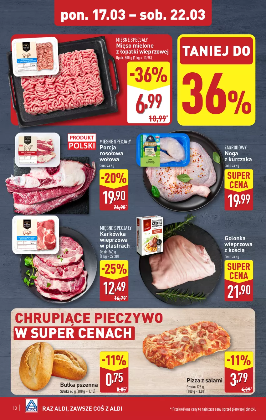 Gazetka promocyjna Aldi - Pełna oferta - ważna 17.03 do 22.03.2025 - strona 10 - produkty: Bułka, Golonka wieprzowa, Karkówka wieprzowa, Kurczak, Mięsne specjały, Mięso, Mięso mielone, Mięso mielone z łopatki wieprzowej, Piec, Pieczywo, Pizza, Por, Salami