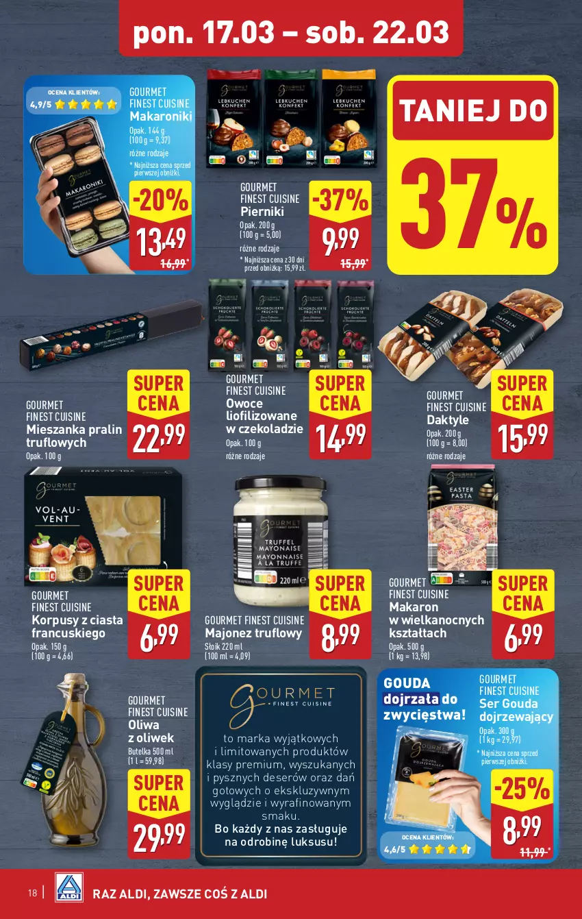 Gazetka promocyjna Aldi - Pełna oferta - ważna 17.03 do 22.03.2025 - strona 18 - produkty: Daktyle, Deser, Gouda, Korpusy, Majonez, Makaron, Oliwa z oliwek, Owoce, Piernik, Ser