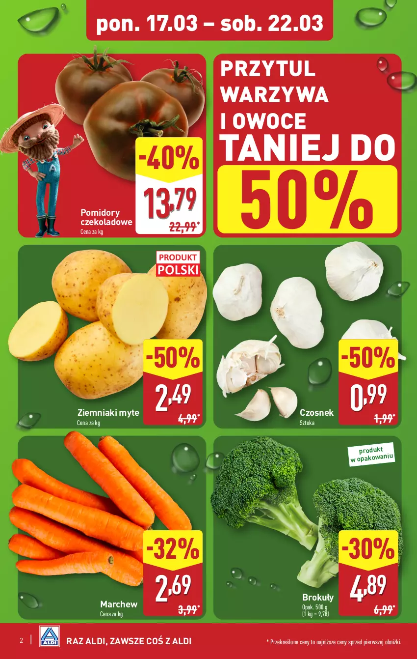 Gazetka promocyjna Aldi - Pełna oferta - ważna 17.03 do 22.03.2025 - strona 2 - produkty: Brokuły, Czosnek, Owoce, Pomidory, Warzywa, Warzywa i owoce, Ziemniaki