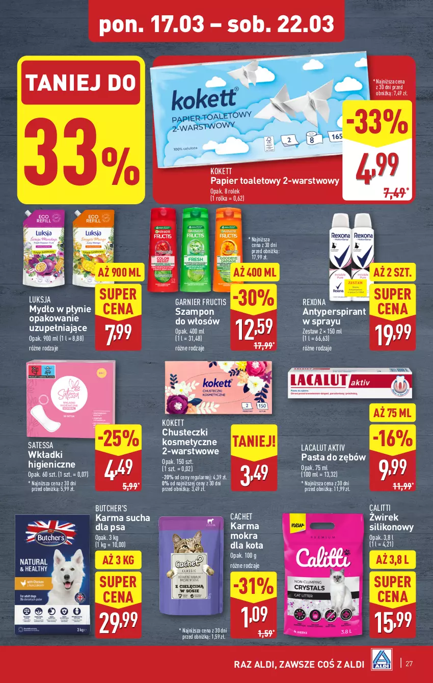 Gazetka promocyjna Aldi - Pełna oferta - ważna 17.03 do 22.03.2025 - strona 27 - produkty: Antyperspirant, Butcher's, Chusteczki, Chusteczki kosmetyczne, Fructis, Garnier, Lacalut, Luksja, Mydło, Mydło w płynie, Papier, Papier toaletowy, Pasta do zębów, Rexona, Szampon, Wkładki