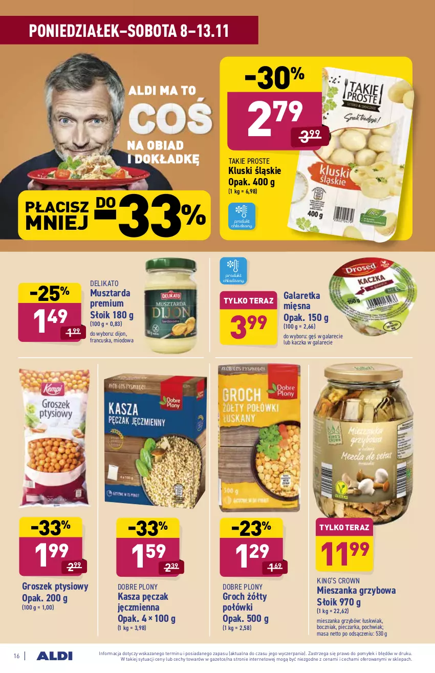 Gazetka promocyjna Aldi - ważna 08.11 do 13.11.2021 - strona 16 - produkty: Boczniak, Gala, Galaretka, Groch, Groszek, Groszek ptysiowy, Kaczka, Kasza, King’s Crown, Mus, Musztarda, Piec, Pieczarka, Tera