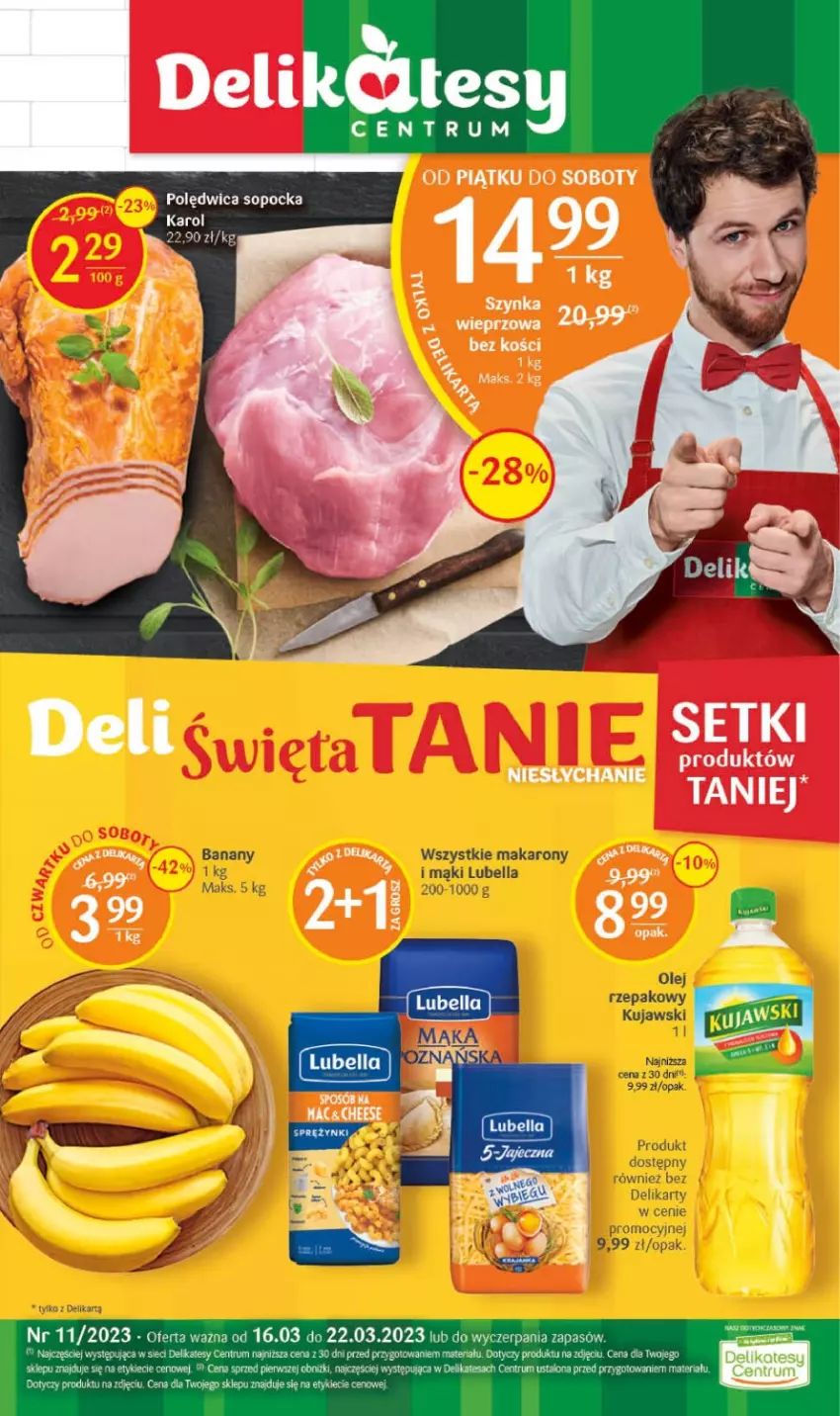 Gazetka promocyjna Delikatesy Centrum - Gazetka DC11 - ważna 16.03 do 22.03.2023 - strona 1 - produkty: Banany, Bell, Bella, Kujawski, Lubella, Makaron, Olej, Olej rzepakowy, Rum