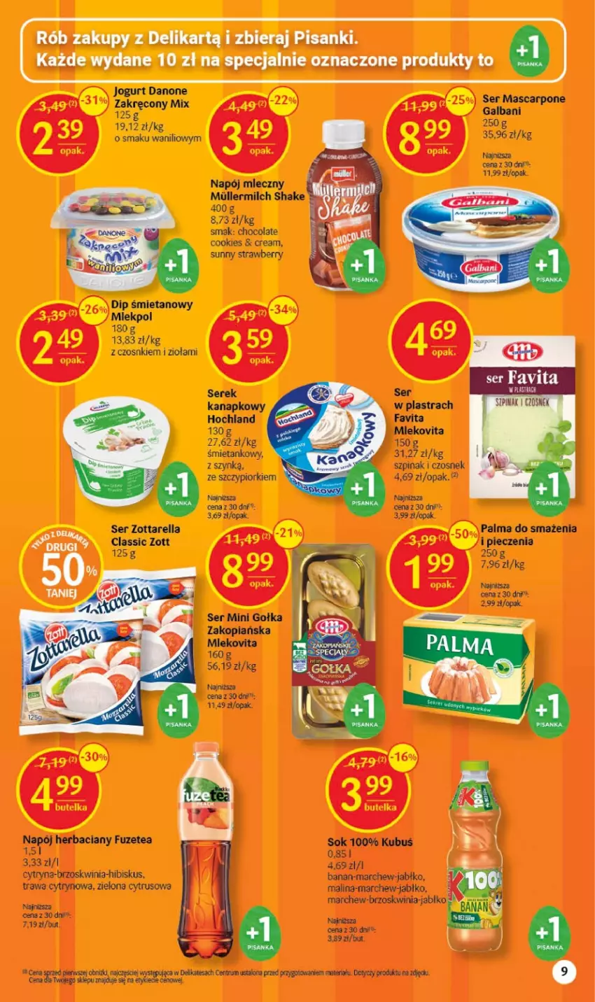 Gazetka promocyjna Delikatesy Centrum - Gazetka DC11 - ważna 16.03 do 22.03.2023 - strona 9 - produkty: Czosnek, Danone, Fa, Favita, Galbani, Gołka Zakopiańska, Hibiskus, Hochland, Jogurt, Kubuś, Mascarpone, Mleko, Mlekovita, Napój, Napój mleczny, Palma, Piec, Rum, Sanki, Ser, Serek, Sok, Szpinak, Zott, Zottarella