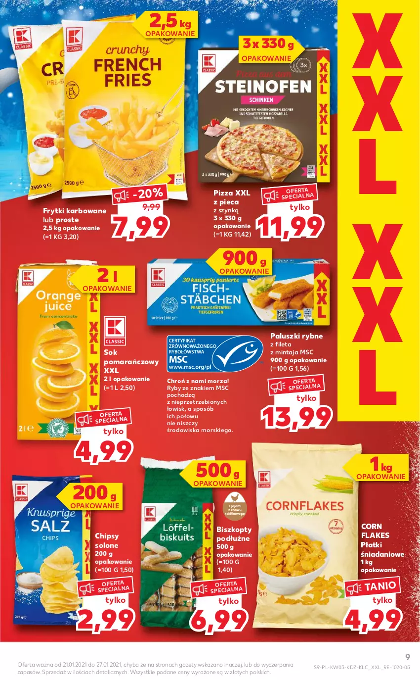 Gazetka promocyjna Kaufland - Promocje tygodnia - ważna 21.01 do 27.01.2021 - strona 9 - produkty: Biszkopty, Chipsy, Corn flakes, Danio, Frytki, Mintaj, Paluszki rybne, Piec, Pizza, Sok, Sok pomarańczowy