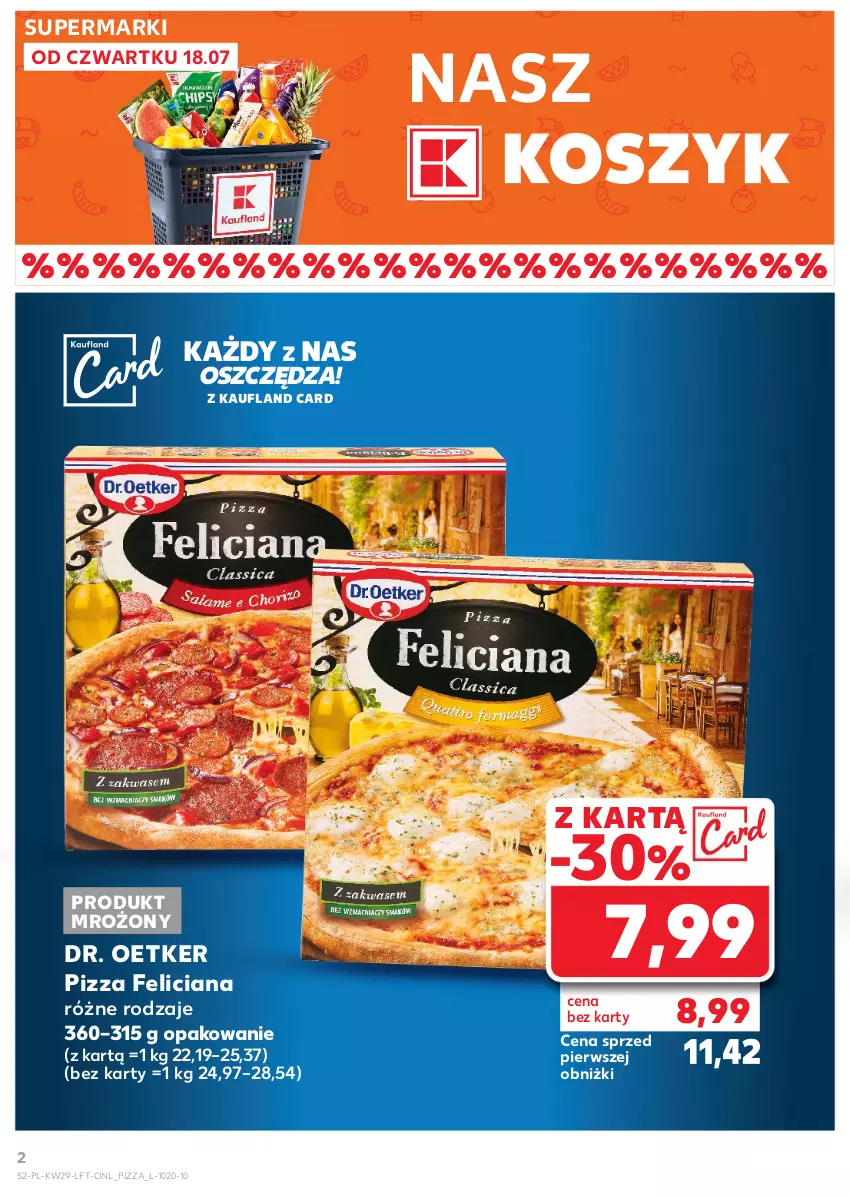 Gazetka promocyjna Kaufland - Gazetka tygodnia - ważna 18.07 do 24.07.2024 - strona 2 - produkty: Dr. Oetker, Feliciana, Kosz, Pizza