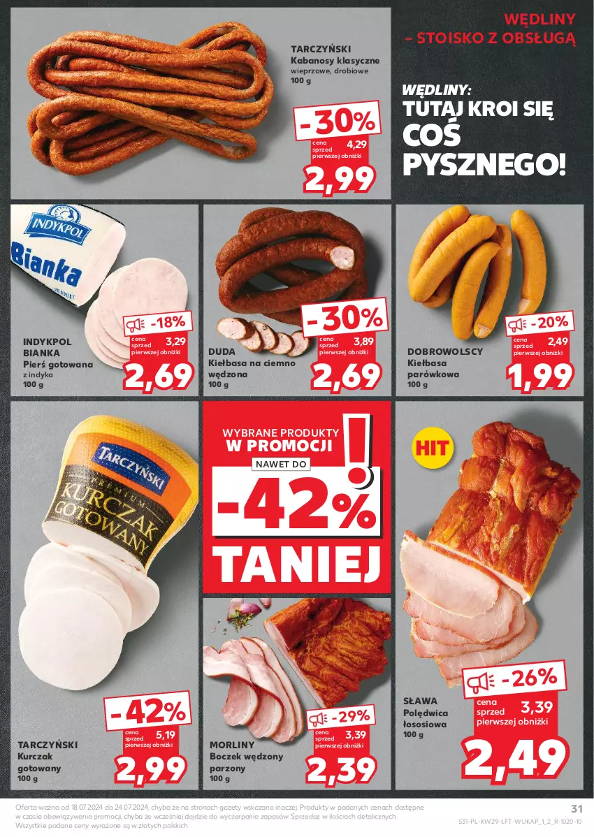 Gazetka promocyjna Kaufland - Gazetka tygodnia - ważna 18.07 do 24.07.2024 - strona 31 - produkty: Bianka, Boczek, Duda, Kabanos, Kiełbasa, Kurczak, Kurczak gotowany, Morliny, Polędwica, Sos, Tarczyński