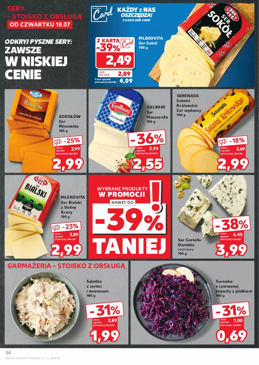 Gazetka promocyjna Kaufland - Gazetka tygodnia - ważna 18.07 do 24.07.2024 - strona 34 - produkty: Ananas, Galbani, Królewski, Mimolette, Mleko, Mlekovita, Mozzarella, Salami, Sałat, Sałatka, Ser, Sok, Sokół, Sokołów, Surimi, Surówka