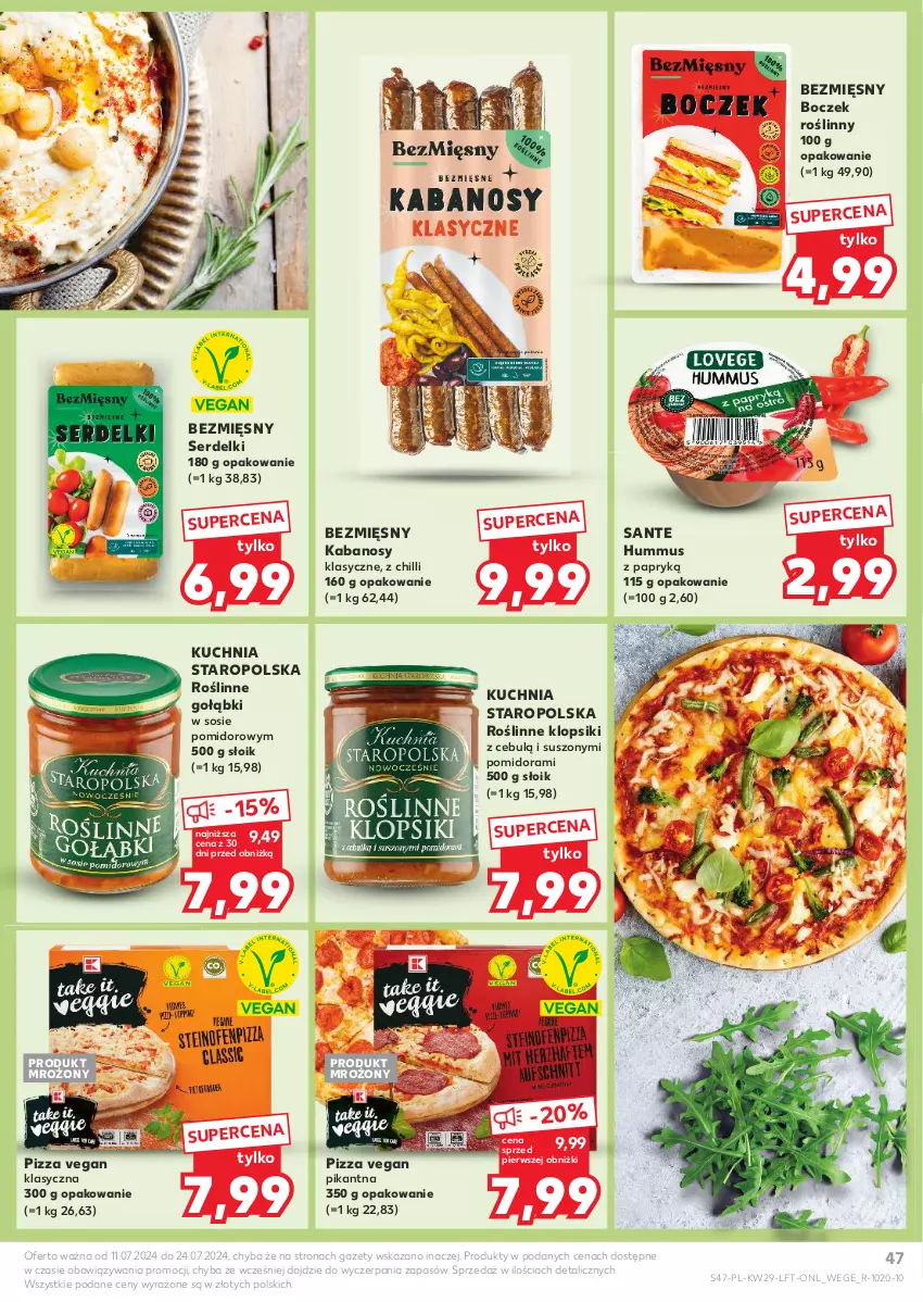 Gazetka promocyjna Kaufland - Gazetka tygodnia - ważna 18.07 do 24.07.2024 - strona 47 - produkty: Boczek, Hummus, Kabanos, Klopsiki, Kuchnia, Kuchnia Staropolska, Mus, Pizza, Sante, Ser, Serdelki, Sos