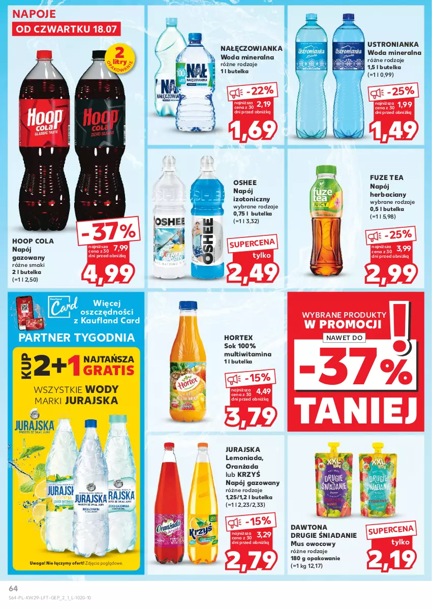 Gazetka promocyjna Kaufland - Gazetka tygodnia - ważna 18.07 do 24.07.2024 - strona 64 - produkty: Dawtona, Gra, Hoop, Hortex, Lemoniada, Mus, Nałęczowianka, Napój, Napój gazowany, Napój izotoniczny, Napoje, Oranżada, Oshee, Sok, Waga, Woda, Woda mineralna