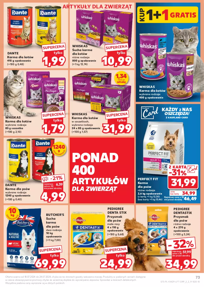 Gazetka promocyjna Kaufland - Gazetka tygodnia - ważna 18.07 do 24.07.2024 - strona 73 - produkty: Butcher's, Gra, Pedigree, Sucha karma, Whiskas