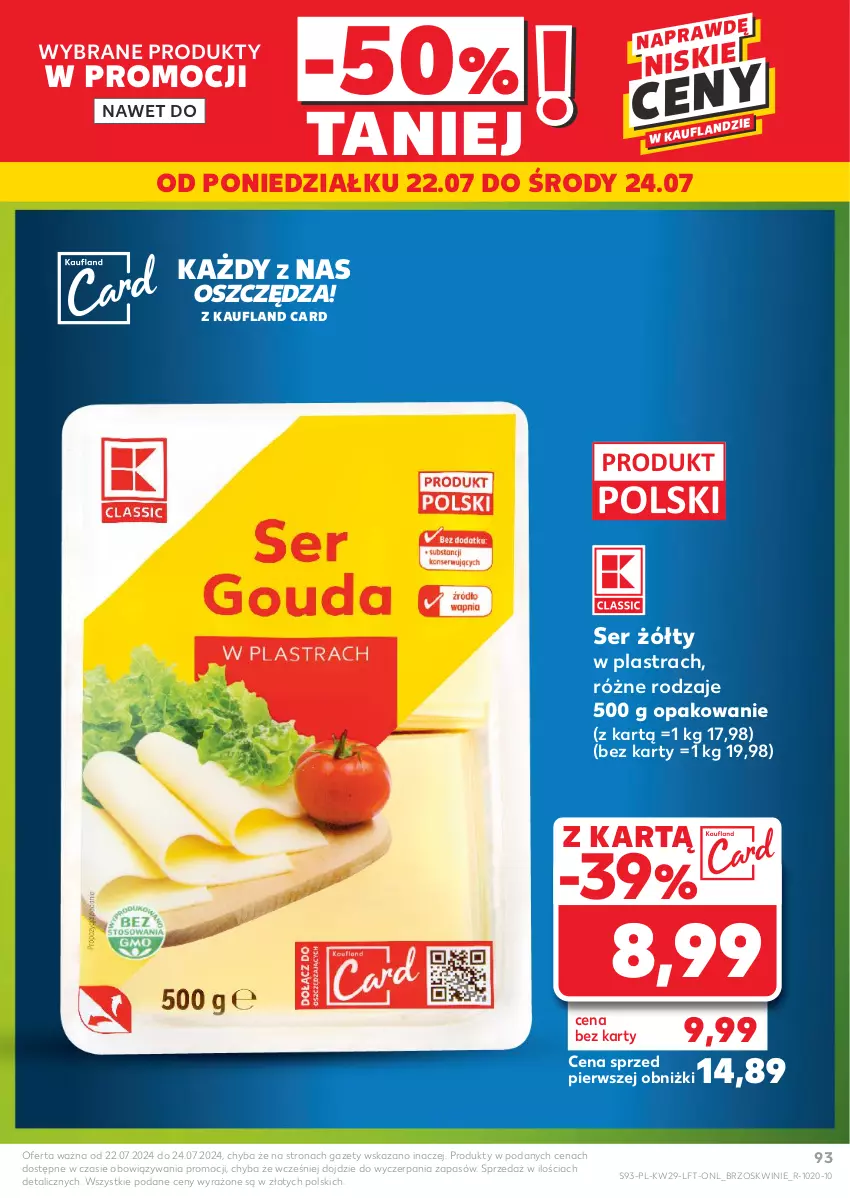 Gazetka promocyjna Kaufland - Gazetka tygodnia - ważna 18.07 do 24.07.2024 - strona 93 - produkty: Brzoskwinie, Ser