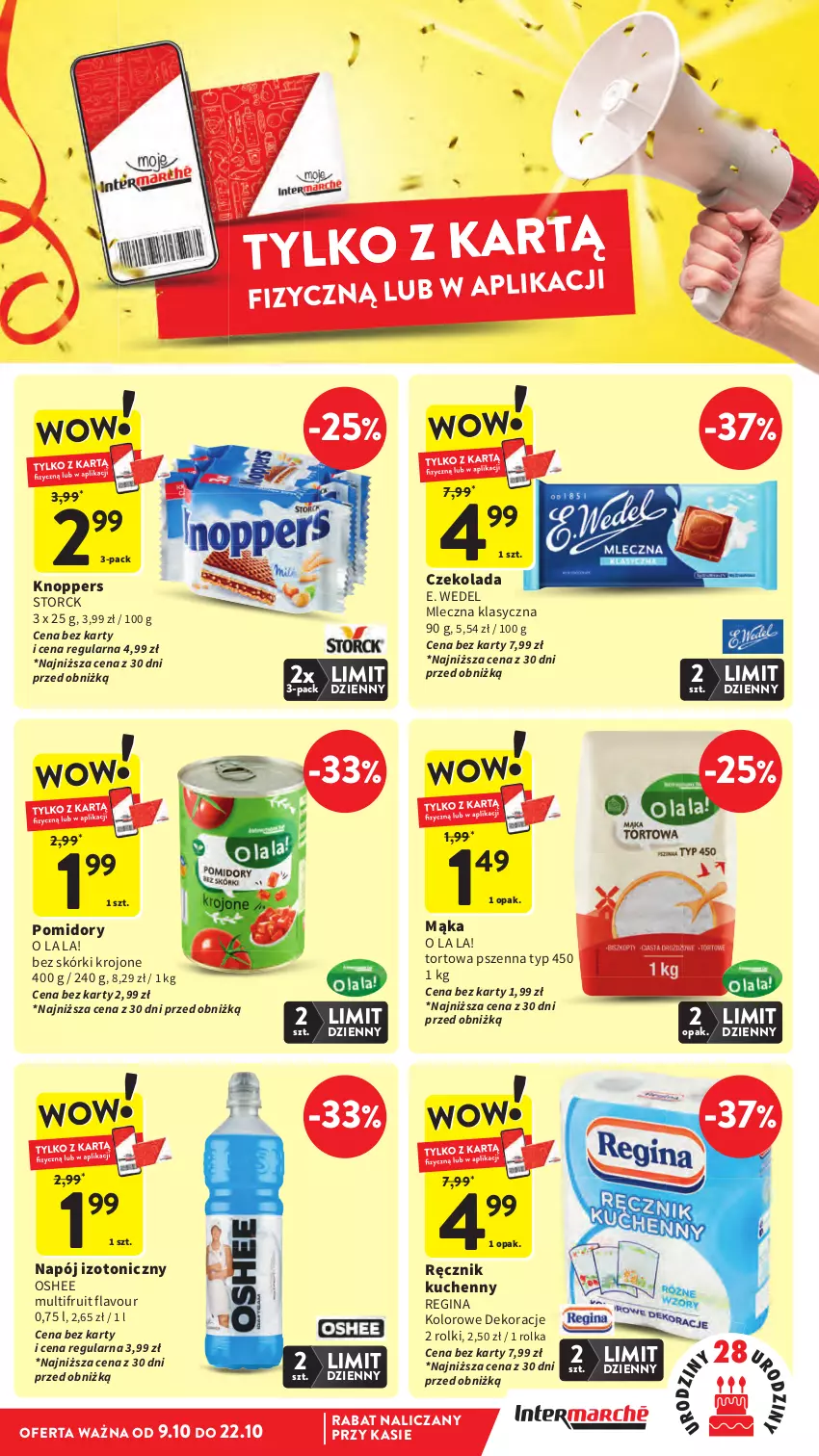 Gazetka promocyjna Intermarche - Gazetka Intermarche - ważna 09.10 do 15.10.2025 - strona 9 - produkty: Czekolada, E. Wedel, Gin, Knoppers, Mąka, Napój, Napój izotoniczny, Oshee, Pomidory, Ręcznik, Ręcznik kuchenny, Rolki