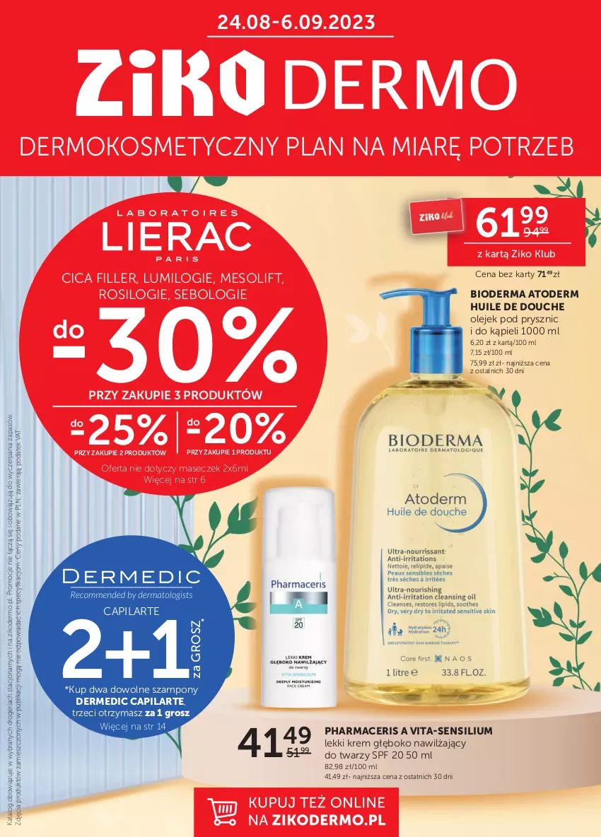 Gazetka promocyjna Ziko - Gazetka Ziko Dermo - ważna 24.08 do 06.09.2023 - strona 1 - produkty: Acer, Atoderm, Bioderma, Capilarte, Dermedic, Olej, Olejek pod prysznic, Pharmaceris, Ser, Szampon