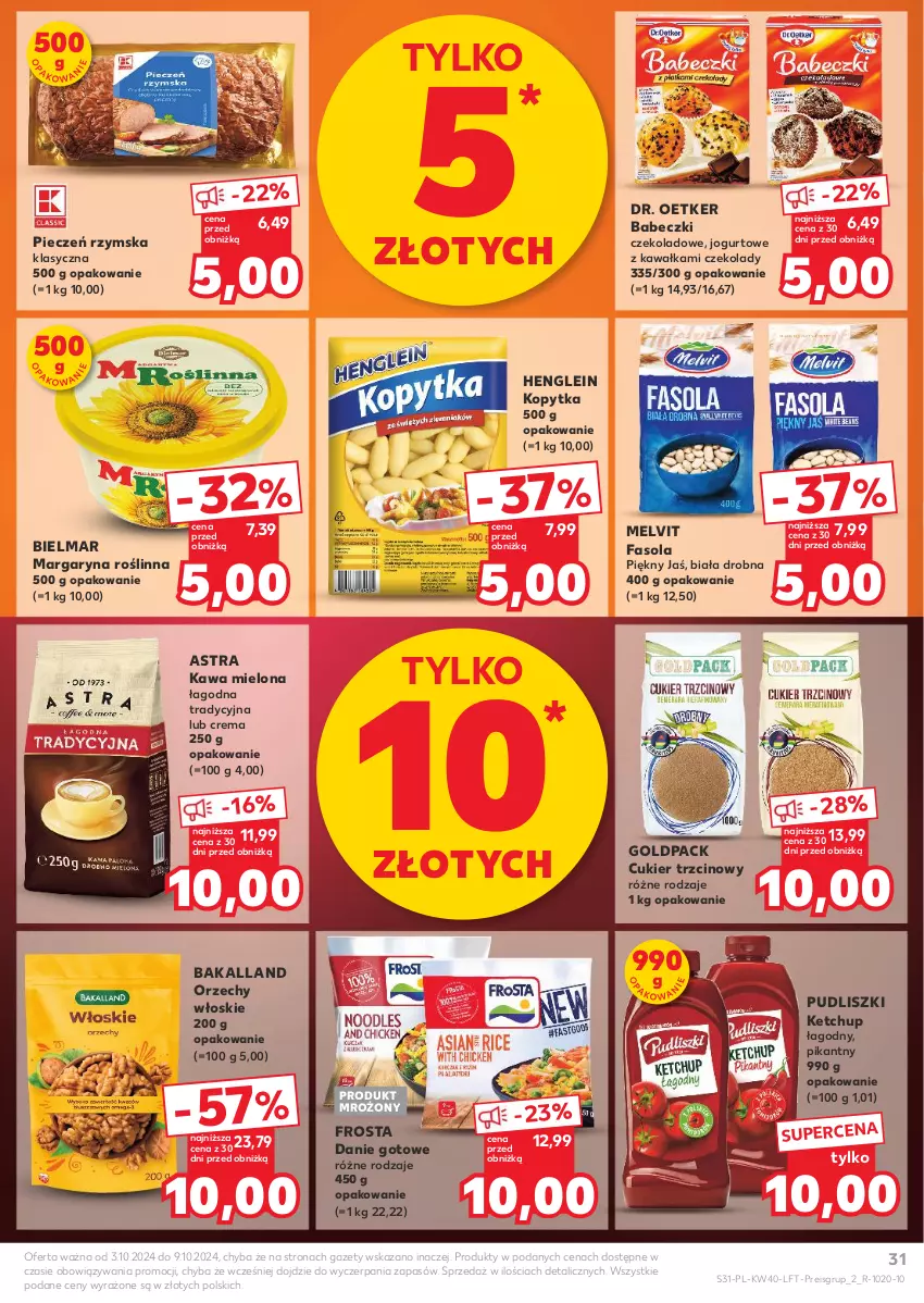 Gazetka promocyjna Kaufland - Gazetka tygodnia - ważna 03.10 do 09.10.2024 - strona 31 - produkty: Babeczki, Bakalland, Cukier, Cukier trzcinowy, Danie gotowe, Dr. Oetker, Fa, Fasola, Frosta, Jogurt, Kawa, Kawa mielona, Ketchup, Kopytka, Margaryna, Melvit, Orzechy włoskie, Piec, Pieczeń rzymska, Pudliszki