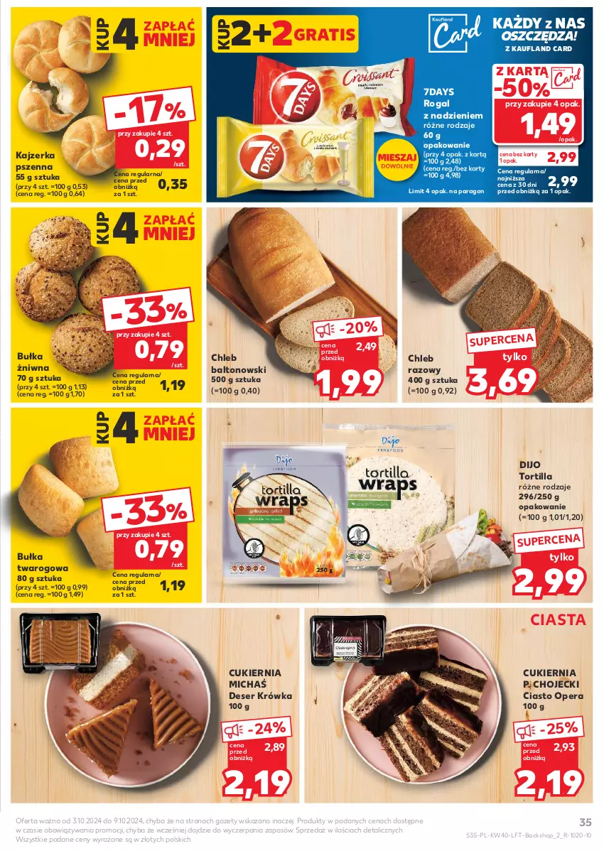 Gazetka promocyjna Kaufland - Gazetka tygodnia - ważna 03.10 do 09.10.2024 - strona 35 - produkty: Bułka, Chleb, Cukier, Deser, Gra, Kajzerka, Kajzerka pszenna, Rogal, Ser, Tortilla