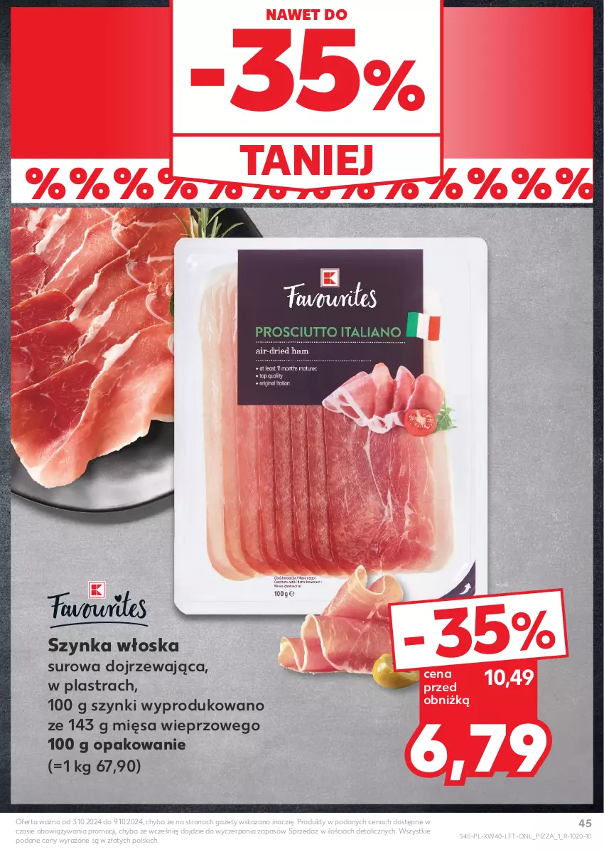 Gazetka promocyjna Kaufland - Gazetka tygodnia - ważna 03.10 do 09.10.2024 - strona 45 - produkty: Pizza, Szynka