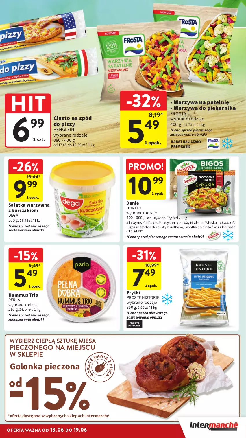 Gazetka promocyjna Intermarche - Gazetka Intermarche - ważna 13.06 do 19.06.2024 - strona 25 - produkty: Bigos, Dega, Fa, Frosta, Frytki, Golonka pieczona, Gyros, Hortex, Hummus, Kurczak, Mus, Piec, Piekarnik, Sałat, Sałatka, Sałatka warzywna, Spód do pizzy, Warzywa