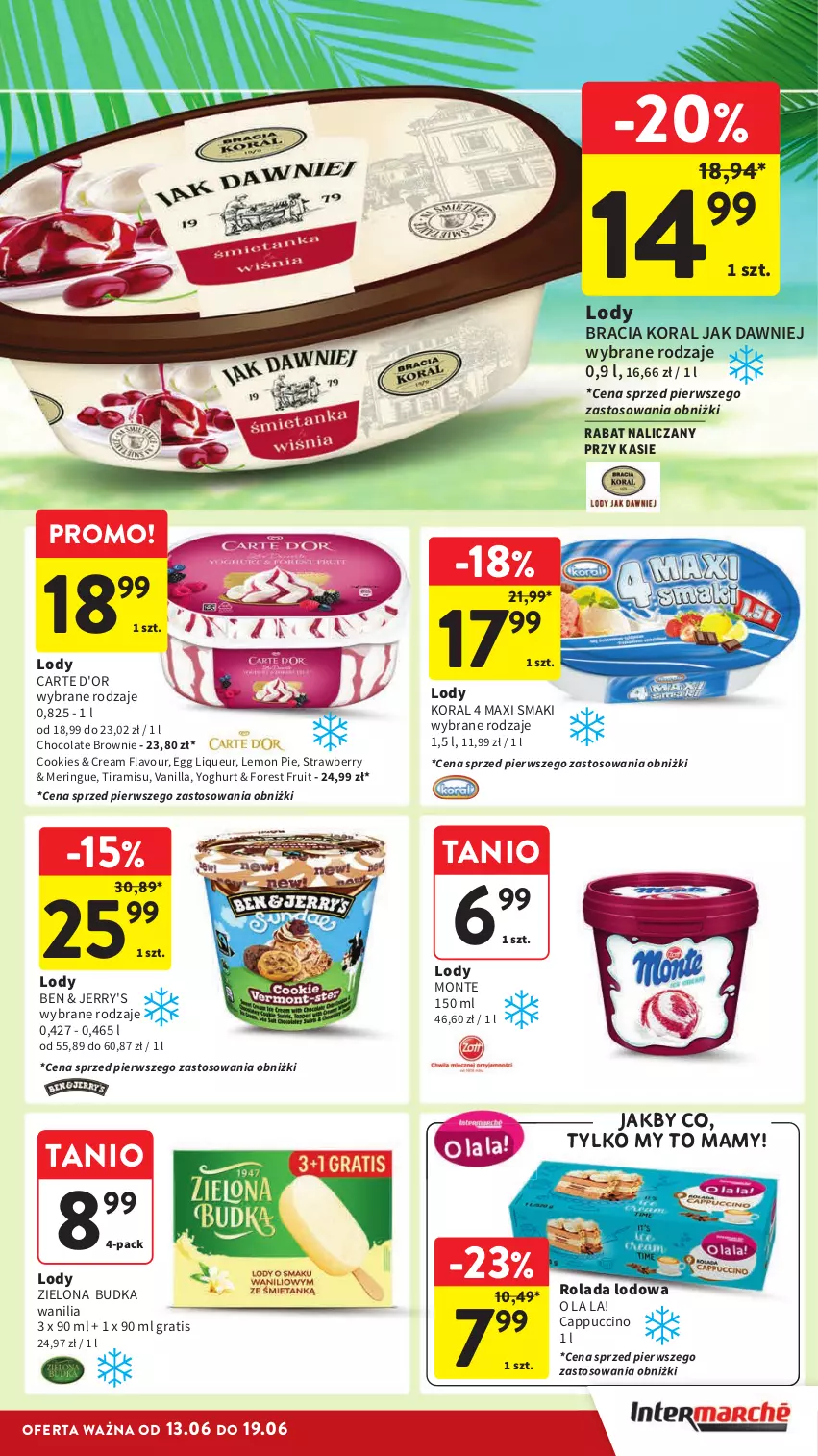 Gazetka promocyjna Intermarche - Gazetka Intermarche - ważna 13.06 do 19.06.2024 - strona 31 - produkty: Brownie, Cappuccino, Carte d'Or, Gra, Lody, Monte, Rolada, Zielona Budka