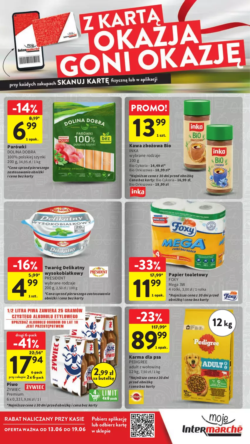 Gazetka promocyjna Intermarche - Gazetka Intermarche - ważna 13.06 do 19.06.2024 - strona 9 - produkty: Foxy, Inka, Kawa, Kawa zbożowa, Papier, Papier toaletowy, Parówki, Pedigree, Piwo, Rolki, Sok, Twaróg, Twaróg delikatny