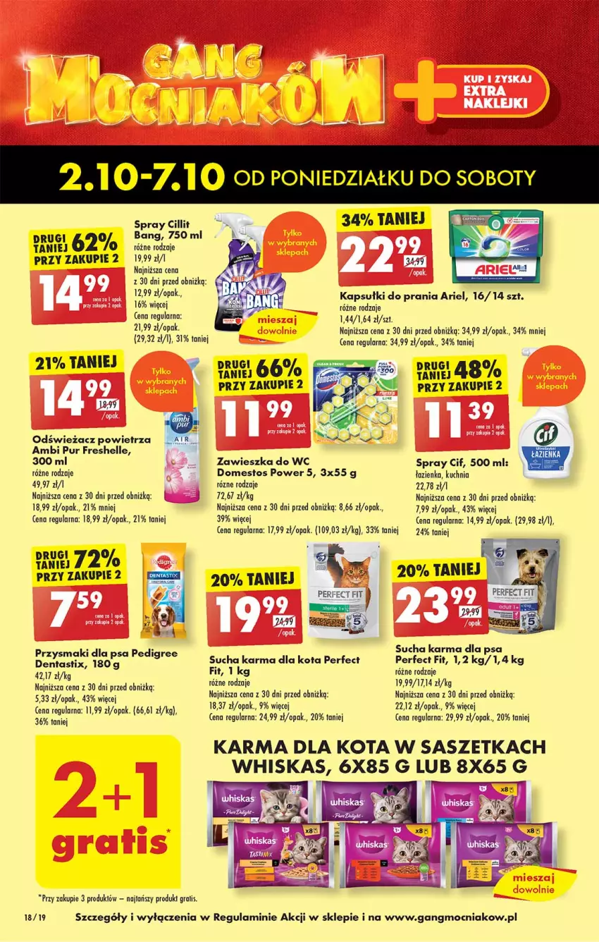 Gazetka promocyjna Biedronka - Od poniedzialku - ważna 02.10 do 07.10.2023 - strona 18 - produkty: Ambi Pur, Ariel, Cif, Cillit Bang, Domestos, Gra, Kuchnia, Odświeżacz powietrza, Pedigree, Przysmaki, Pur, Sucha karma, Whiskas, Zawieszka do wc