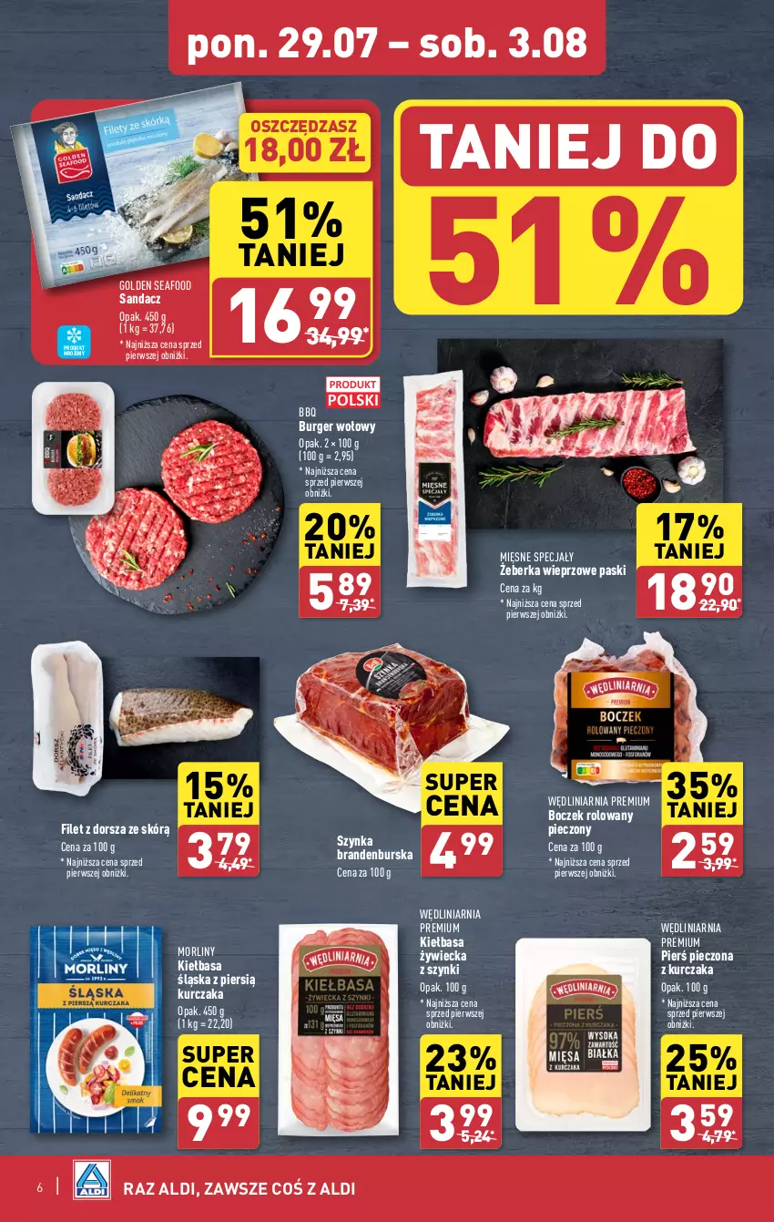 Gazetka promocyjna Aldi - Pełna oferta - ważna 29.07 do 03.08.2024 - strona 6 - produkty: Boczek, Burger, Dorsz, Golden Seafood, Kiełbasa, Kiełbasa śląska, Kurczak, Mięsne specjały, Morliny, Piec, Sandacz, Szynka