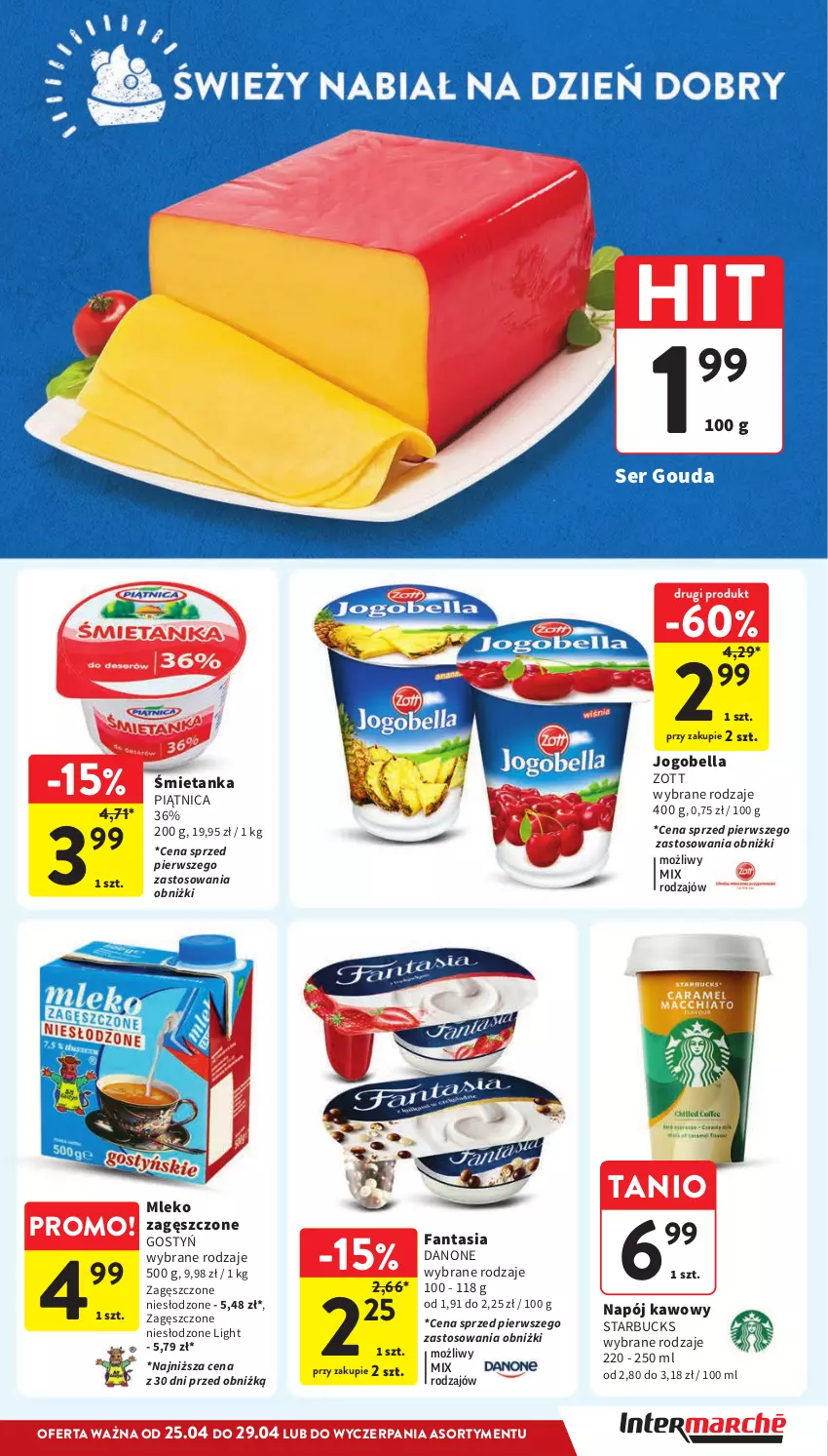 Gazetka promocyjna Intermarche - Gazetka Intermarche - ważna 25.04 do 29.04.2024 - strona 25 - produkty: Bell, Bella, Danone, Fa, Fanta, Gouda, Jogobella, Mleko, Mleko zagęszczone, Napój, Piątnica, Ser, Zott