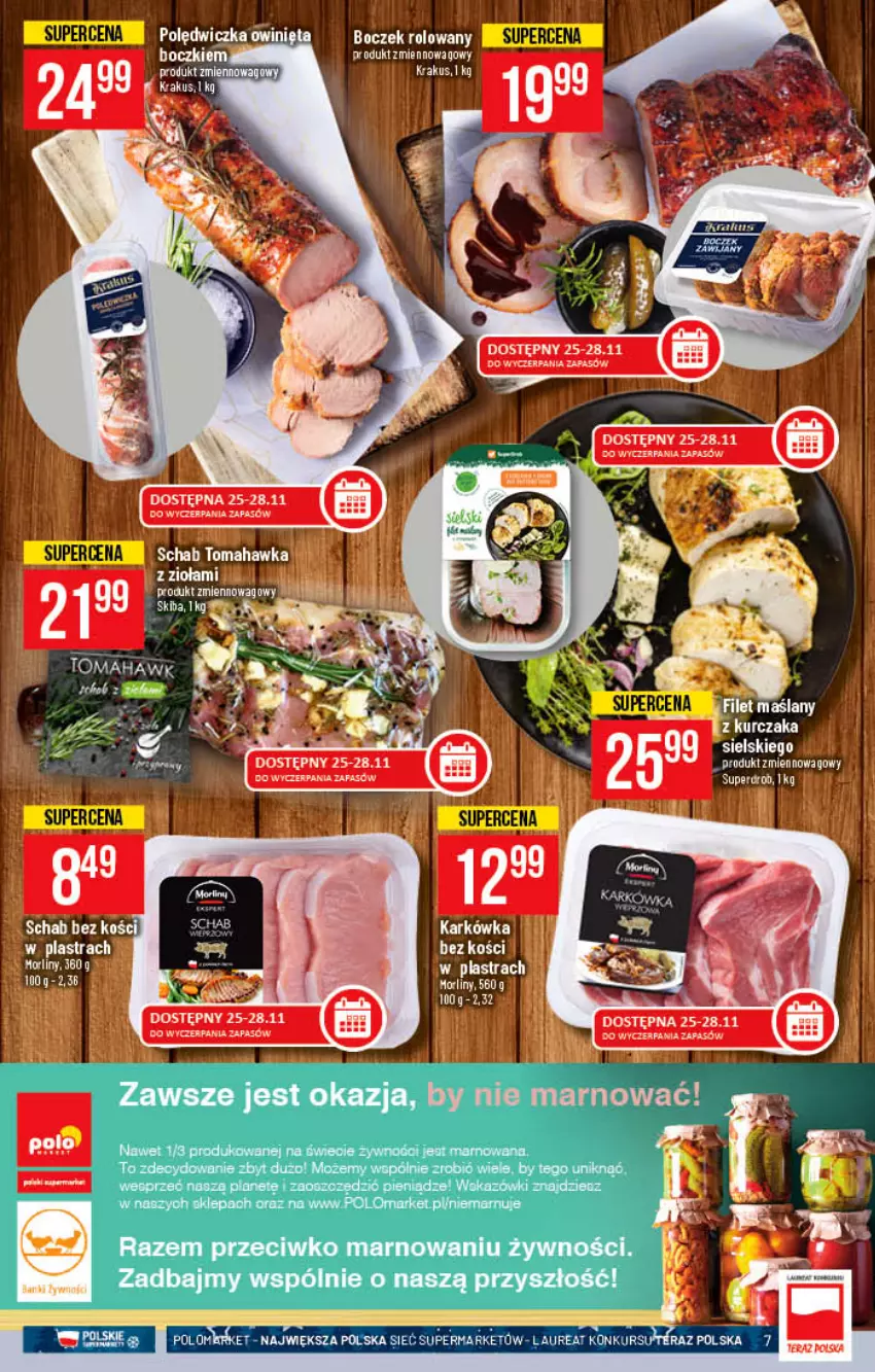 Gazetka promocyjna PoloMarket - Gazetka pomocyjna - ważna 24.11 do 30.11.2021 - strona 7 - produkty: Boczek, Krakus, Kurczak, Przyprawy, Schab bez kości, Ser