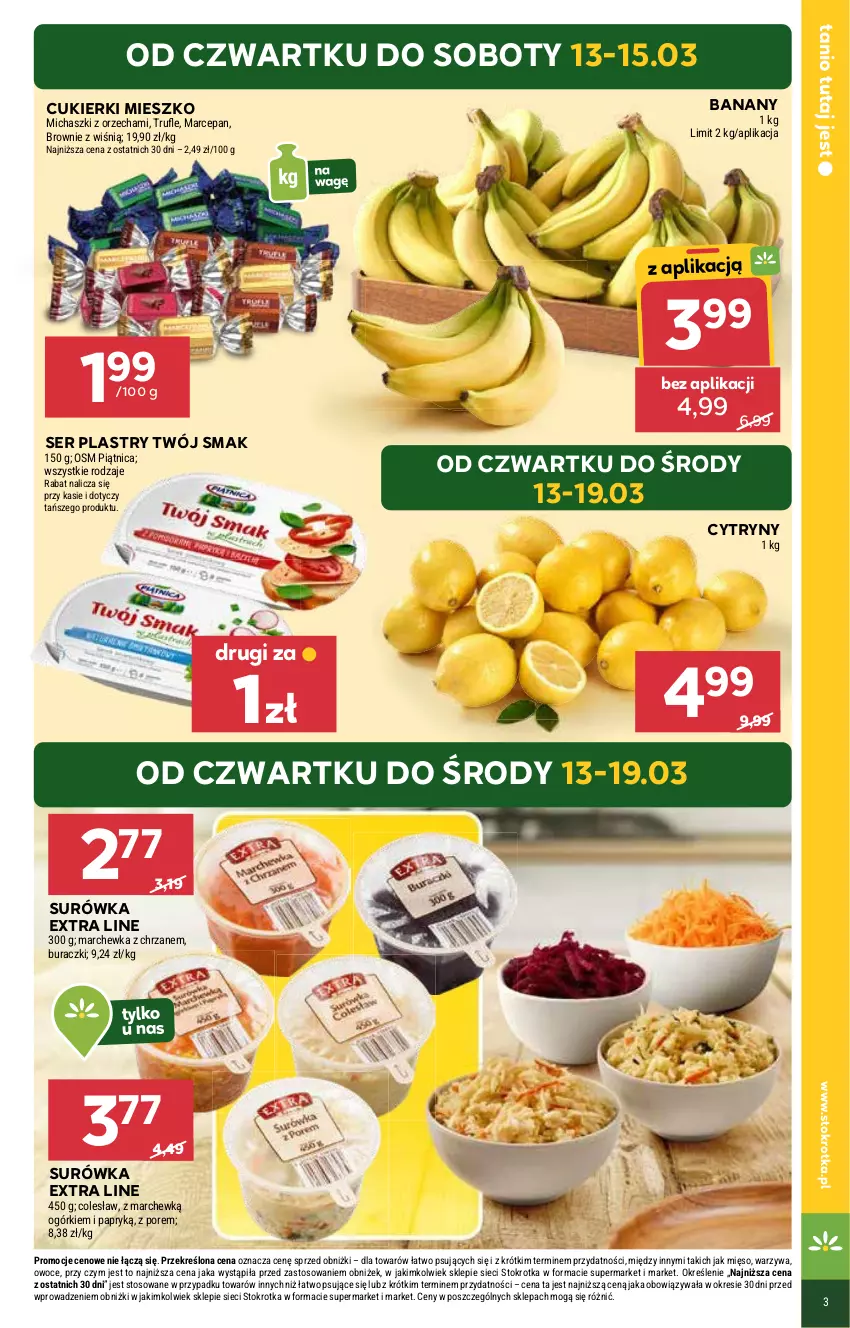 Gazetka promocyjna Stokrotka - Market - ważna 13.03 do 19.03.2025 - strona 3 - produkty: Banany, Buraczki, Chrzan, Cukier, Cukierki, Cytryny, Marchewka, Mięso, Owoce, Por, Ser, Surówka, Twój Smak, Warzywa